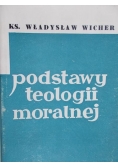 Podstawy teologii moralnej