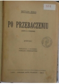 Po przebaczeniu, 1910 r.