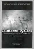 Żołnierze wyklęci - antykomunistyczne podziemie zbrojne po 1944 roku, wydanie poprawione