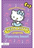 Hello Kitty i przyjaciele Wymarzony koncert