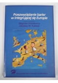 Przezwyciężanie barier w integrującej się Europie