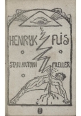 Henryk Flis, tom I - II