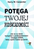 Potęga twojej podświadomości