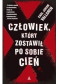 Człowiek, który pozostawił po sobie cień