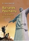 Baranek Paschalny i callejeros de la fe