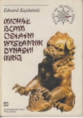 Michał Boym ostatni wysłannik dynastii Ming