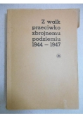 Z walk przeciwko zbrojnemu podziemiu 1944-1947
