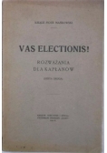Vas Electionis! 1914 r.