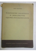 Podstawowe zagadnienia w orzecznictwie sądowo-psychiatrycznym