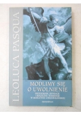 Modlimy się o uwolnienie