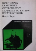 Józef Ignacy Kraszewski czterokrotny kandydat do katedry uniwersyteckiej