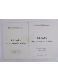Tak było: trzy czwarte wieku, część I-II
