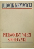 Pierwociny więzi społecznej, T. I