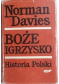 Davies Norman - Boże Igrzysko Historia Polski