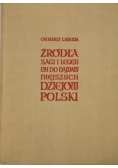 Źródła, sagi i legendy do najdawniejszych dziejów Polski