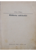 Elżbieta odchodzi