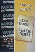 Lektury stulecia. Słynni pisarze. Wielkie dzieła.
