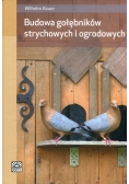 Budowa gołębników strychowych i ogrodowych
