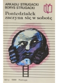 Poniedziałek zaczyna się w sobotę