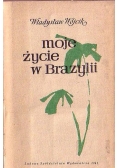 Moje życie w Brazylii