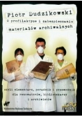 O profilaktyce i zabezpieczaniu materiałów archiwalnych