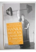 Hanka Bielicka. Umarłam ze śmiechu