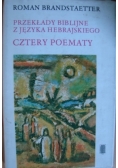 Przekłady biblijne z języka hebrajskiego. Cztery poematy