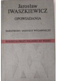 Opowiadania. Kolekcja prozy polskiej XX wieku