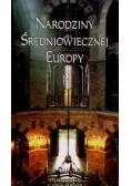 Narodziny średniowiecznej Europy