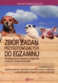 Zbiór zadań przygotowujących do egzaminu w zawodzie Technik weterynarii Kwalifikacja R.11