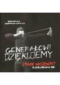 Generałowi dziękujemy. Stan wojenny 13 grudnia 1981