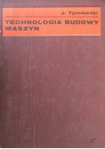 Technologia budowy maszyn. Tom I i II