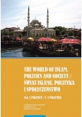 The world of islam Politics and society Świat Islamu Polityka i społeczeństwo