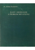 Kant i Heidegger a problem metafizyki