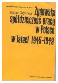 Żydowska spółdzielczość pracy w Polsce w latach 1945-1949