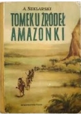 Tomek u źródeł Amazonki