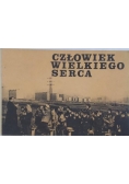 Człowiek wielkiego serca