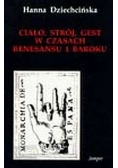 Ciało,strój,gest w czasach renesansu i baroku
