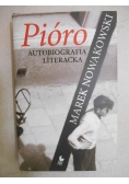 Pióro. Autobiografia literacka