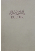 Śladami dawnych kultur