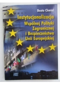 Instytucjonalizacja wspólnej polityki zagranicznej i bezpieczeństwa Unii Europejskiej