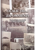 Ocalić od... zapomnienia