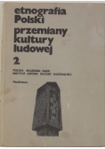 Etnografia Polski przemiany kultury ludowej tom 2