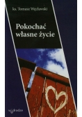 Pokochać własne życie