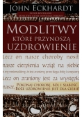 Modlitwy które przynoszą uzdrowienie