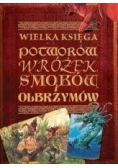 Wielka Księga Potworów,Wróżek,Smoków i Olbrzymów