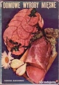Domowe wyroby mięsne
