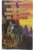 Ten, który przychodzi ze świtem