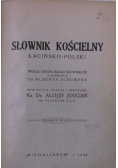 Słownik kościelny łacińsko - polski 1948 r.