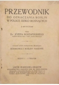 Przewodnik do oznaczania roślin w Polsce dziko rosnących, 1923 r.